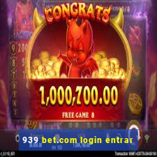 939 bet.com login entrar